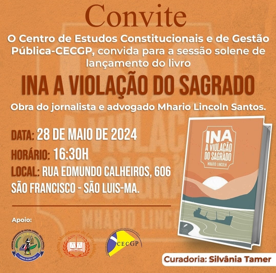 Lançamento em São Luís da Terceira Edição Atualizada do Livro “INA A VIOLAÇÃO DO SAGRADO”