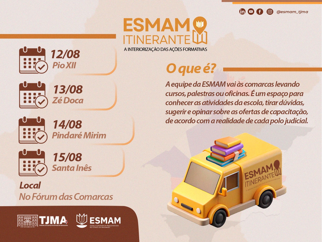 Projeto ESMAM Itinerante vem ao polo judicial de Santa Inês; ações se estendem a Pio XII, Zé Doca e Pindaré Mirim